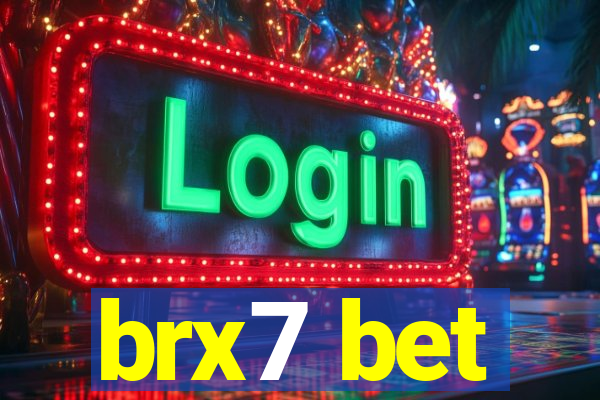 brx7 bet